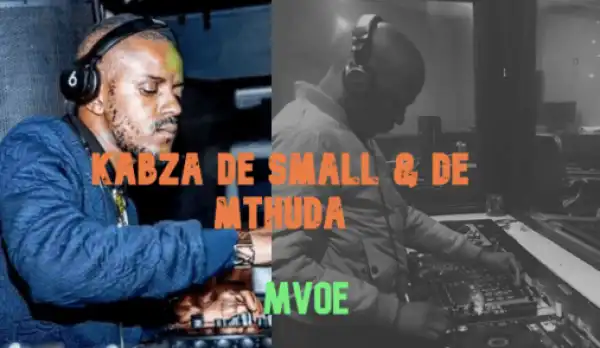 Kabza De Small X De Mthuda - Mvoe